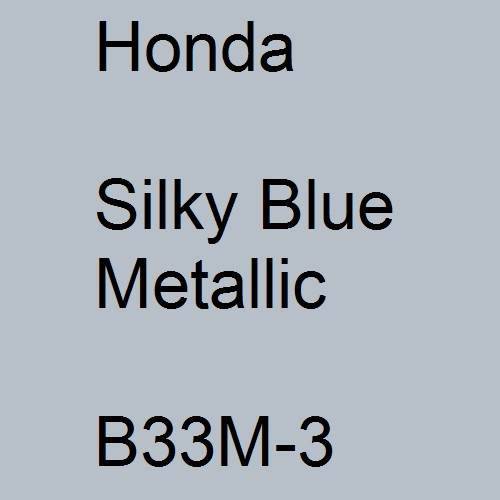 Honda, Silky Blue Metallic, B33M-3.